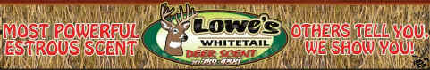 Click Here to go to Lowe's Whitetail Scents!